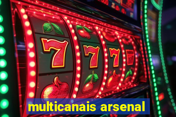 multicanais arsenal